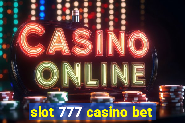 slot 777 casino bet