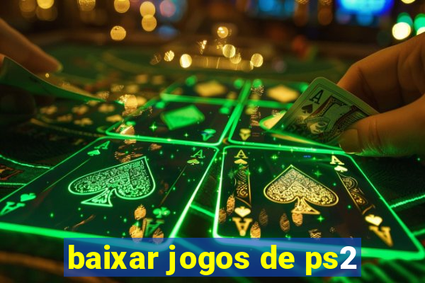 baixar jogos de ps2