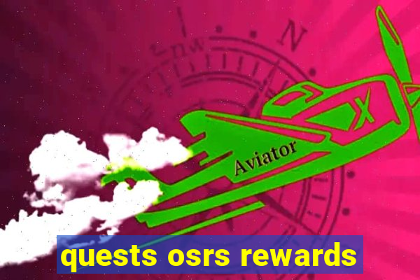 quests osrs rewards