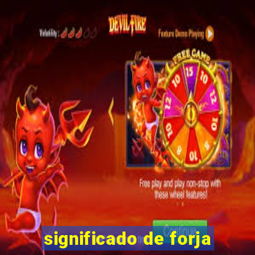 significado de forja