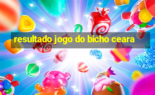 resultado jogo do bicho ceara