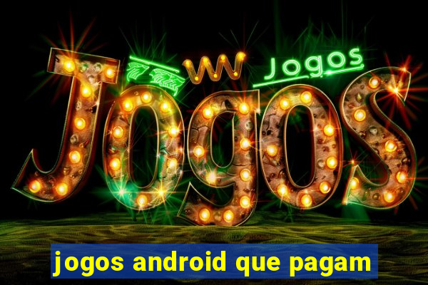 jogos android que pagam