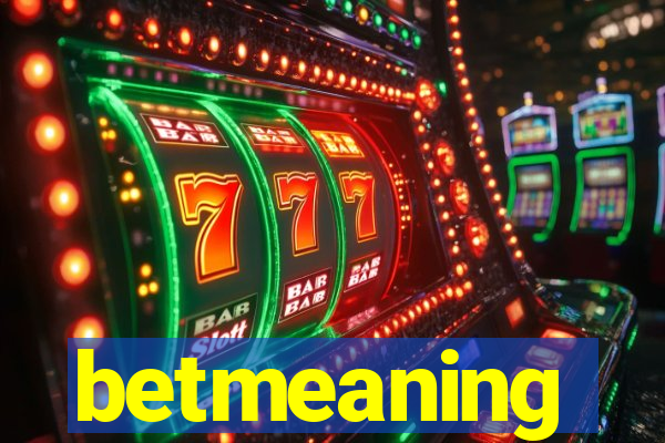 betmeaning