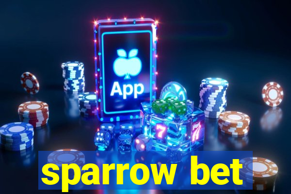 sparrow bet