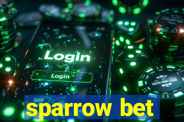 sparrow bet