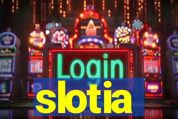 slotia