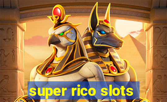 super rico slots