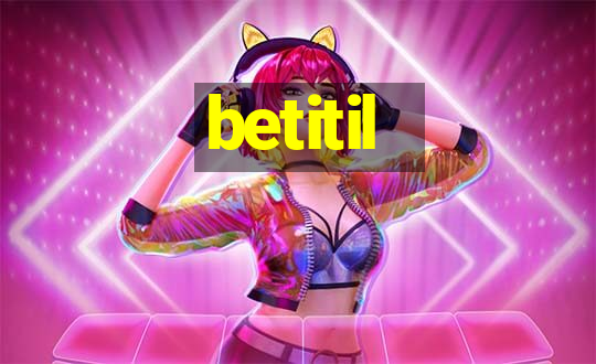 betitil