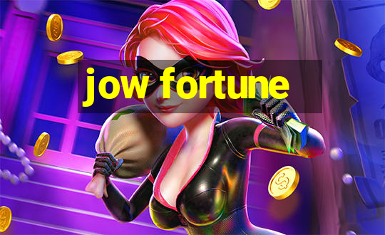 jow fortune