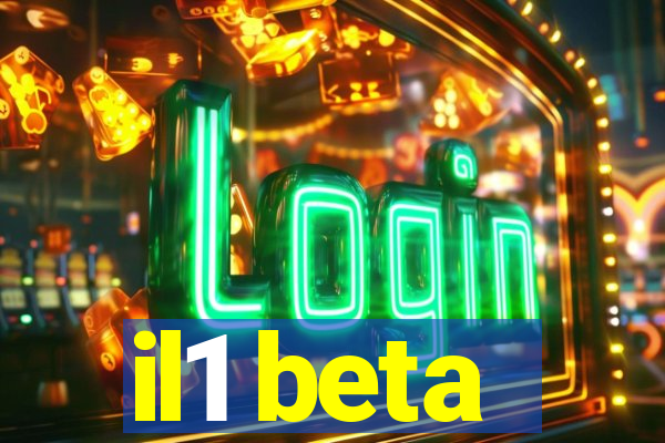 il1 beta