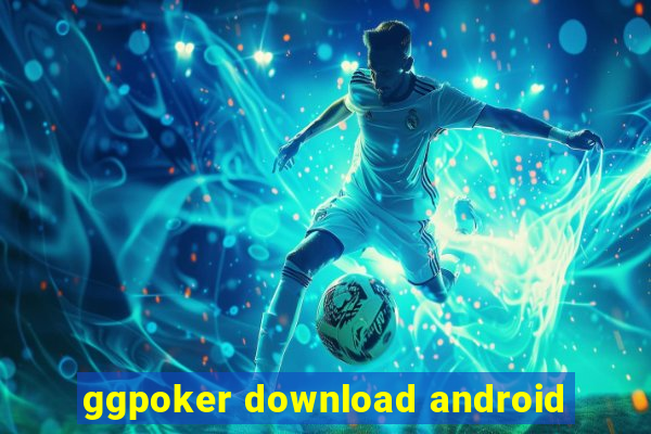 ggpoker download android