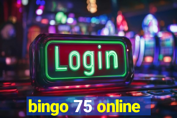 bingo 75 online