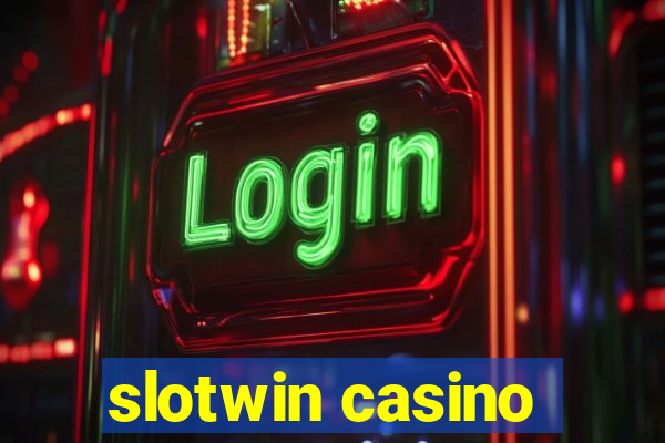 slotwin casino