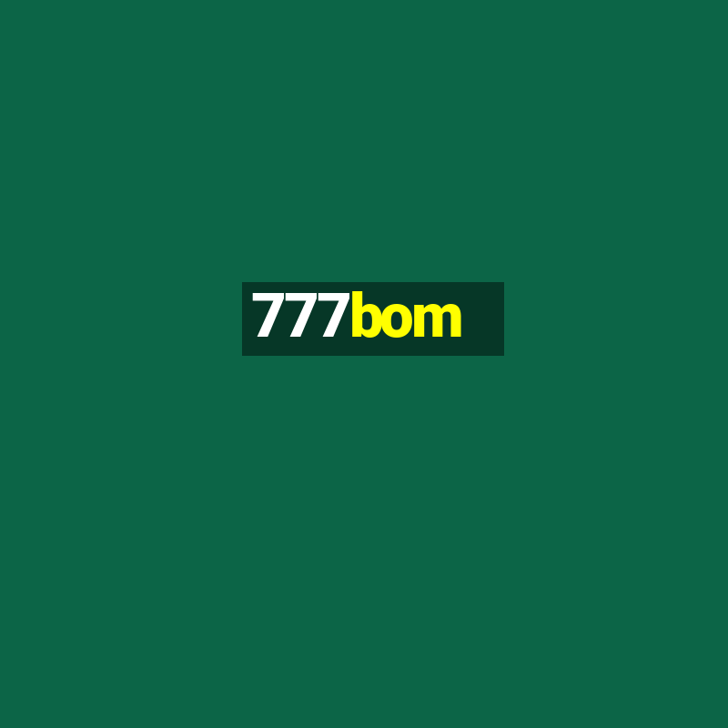 777bom