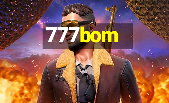 777bom