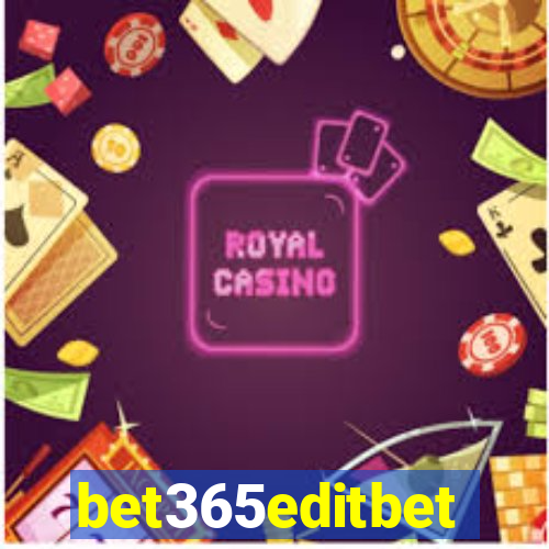 bet365editbet