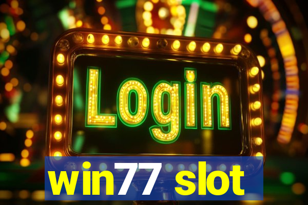 win77 slot