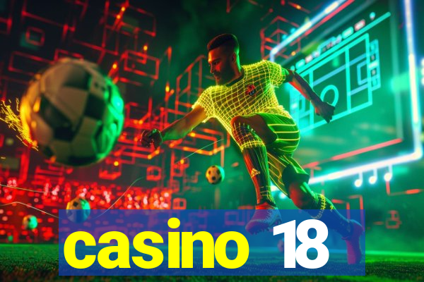 casino 18