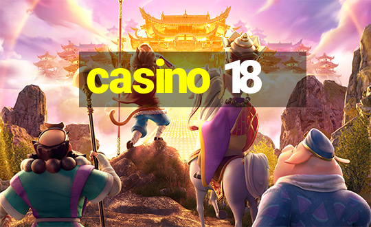 casino 18