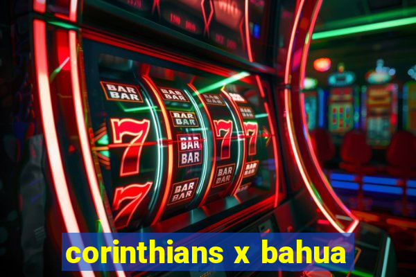 corinthians x bahua