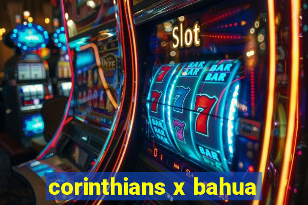 corinthians x bahua