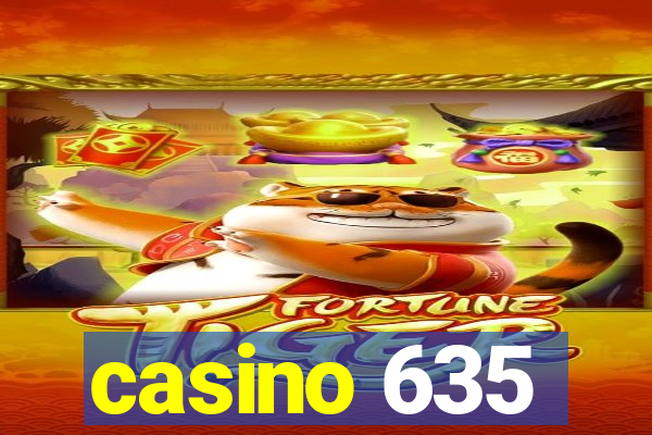 casino 635