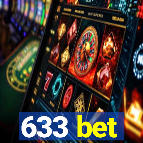 633 bet