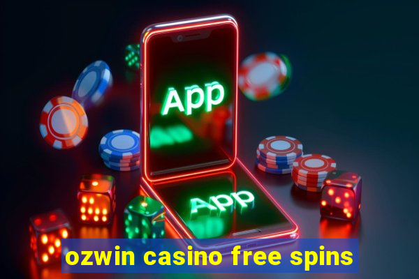 ozwin casino free spins