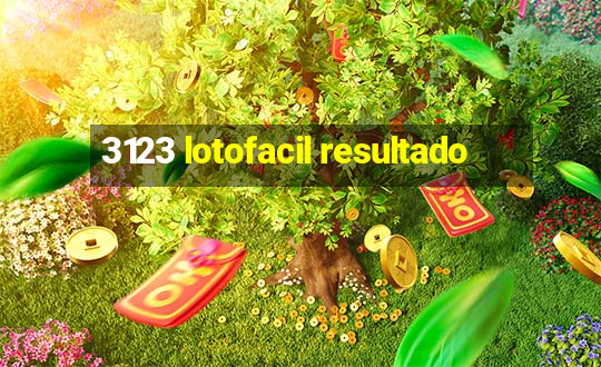 3123 lotofacil resultado