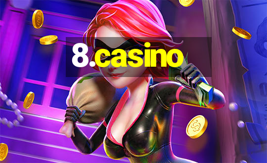 8.casino