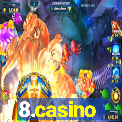 8.casino