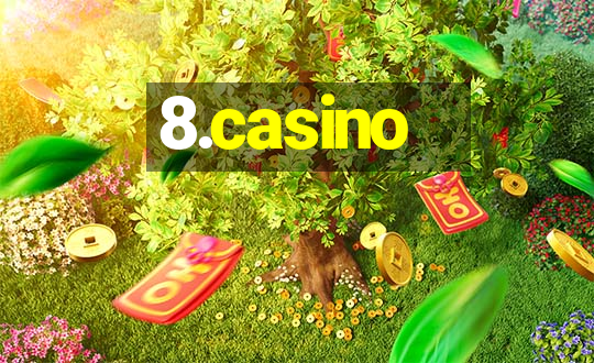 8.casino