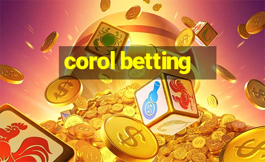 corol betting