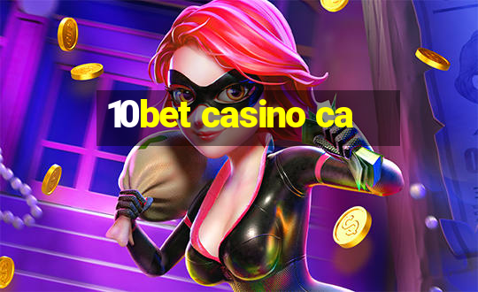 10bet casino ca