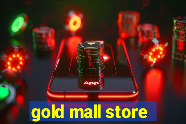 gold mall store