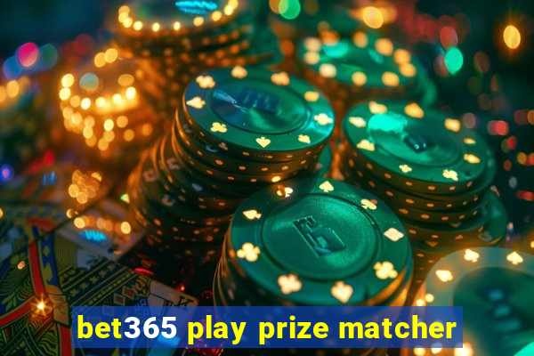 bet365 play prize matcher