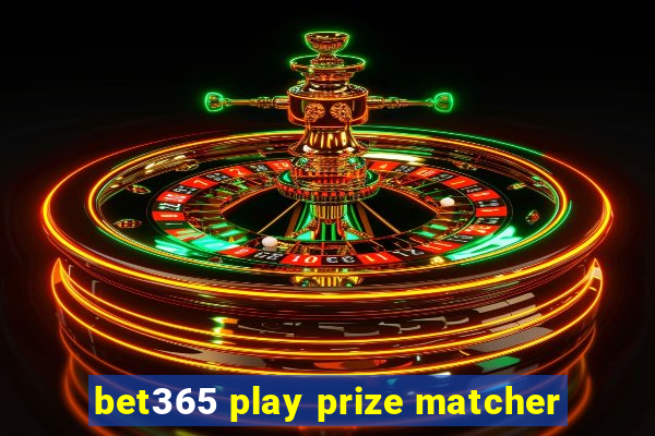 bet365 play prize matcher