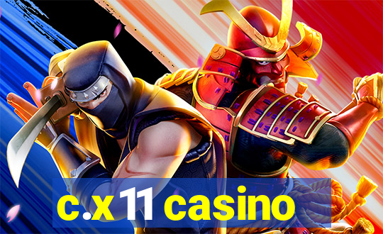 c.x11 casino