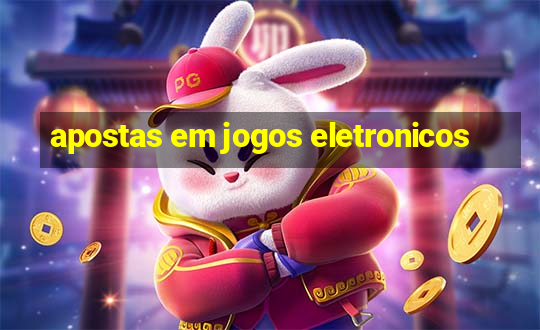 apostas em jogos eletronicos