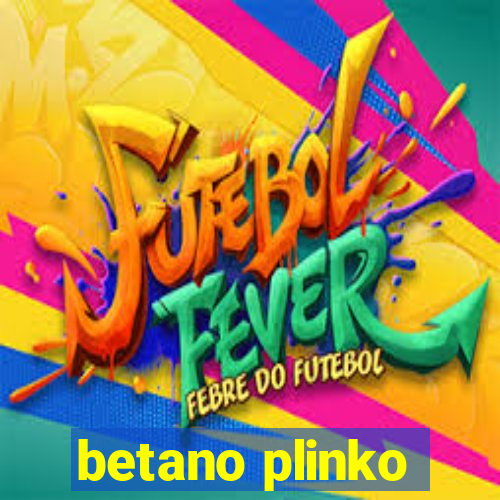 betano plinko