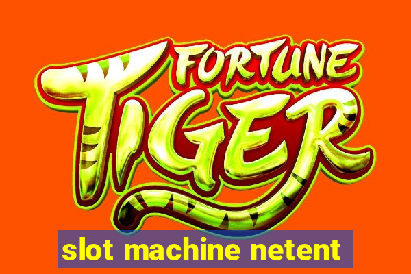 slot machine netent