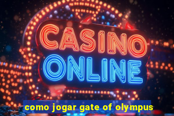 como jogar gate of olympus