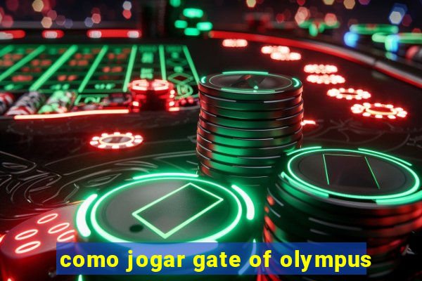 como jogar gate of olympus