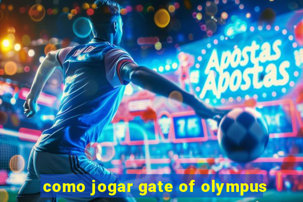 como jogar gate of olympus