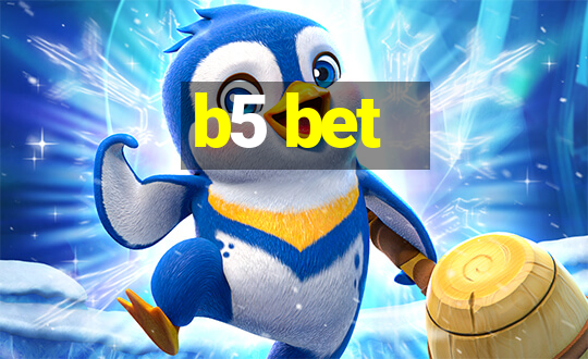 b5 bet