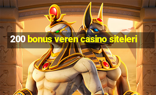 200 bonus veren casino siteleri