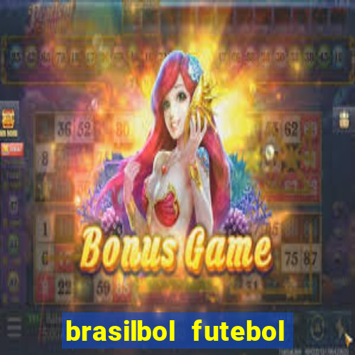 brasilbol futebol placar ao vivo