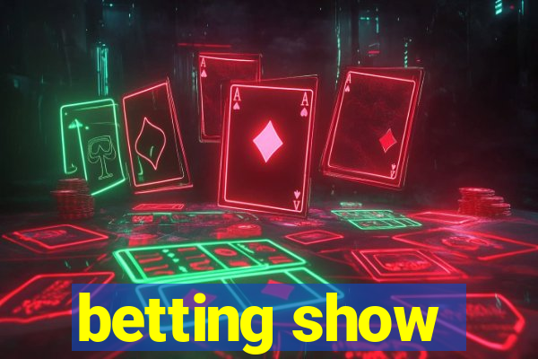 betting show