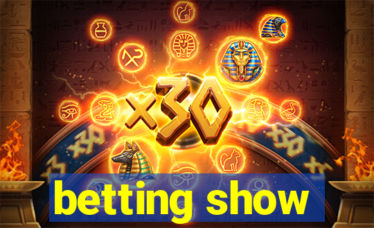 betting show