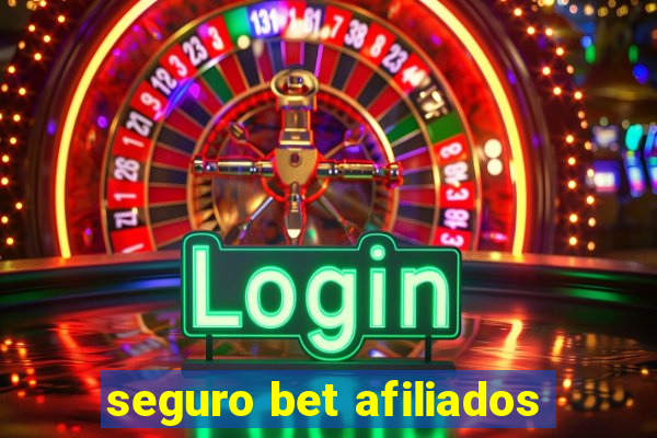 seguro bet afiliados